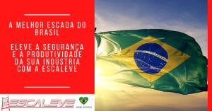 A Melhor Escada do Brasil Eleve a Seguranca e a Produtividade da Sua Industria com a Escaleve